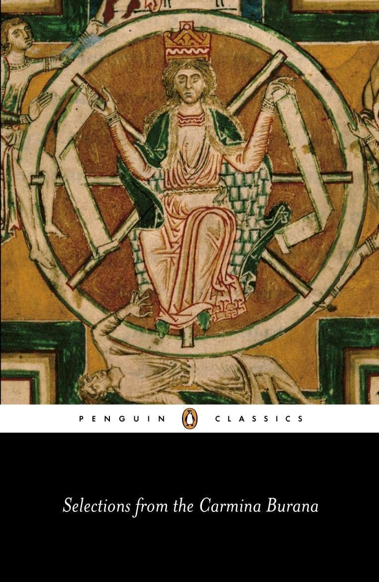 Selections from the 'Carmina Burana': A New Verse Translation (Penguin Classics) Social Sciences