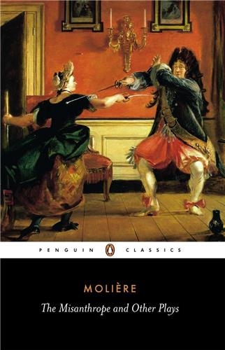 Molière The Misanthrope and Other Plays Drama