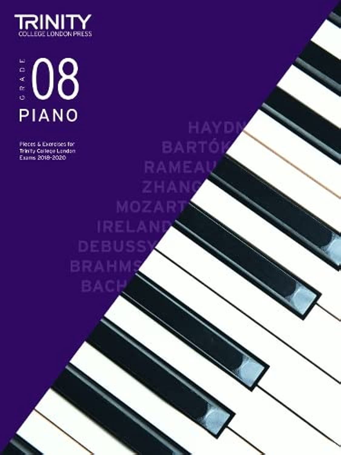 Trinity College London Piano Exam Pieces & Exercises 2018-2020. Grade 8 Arts & Music