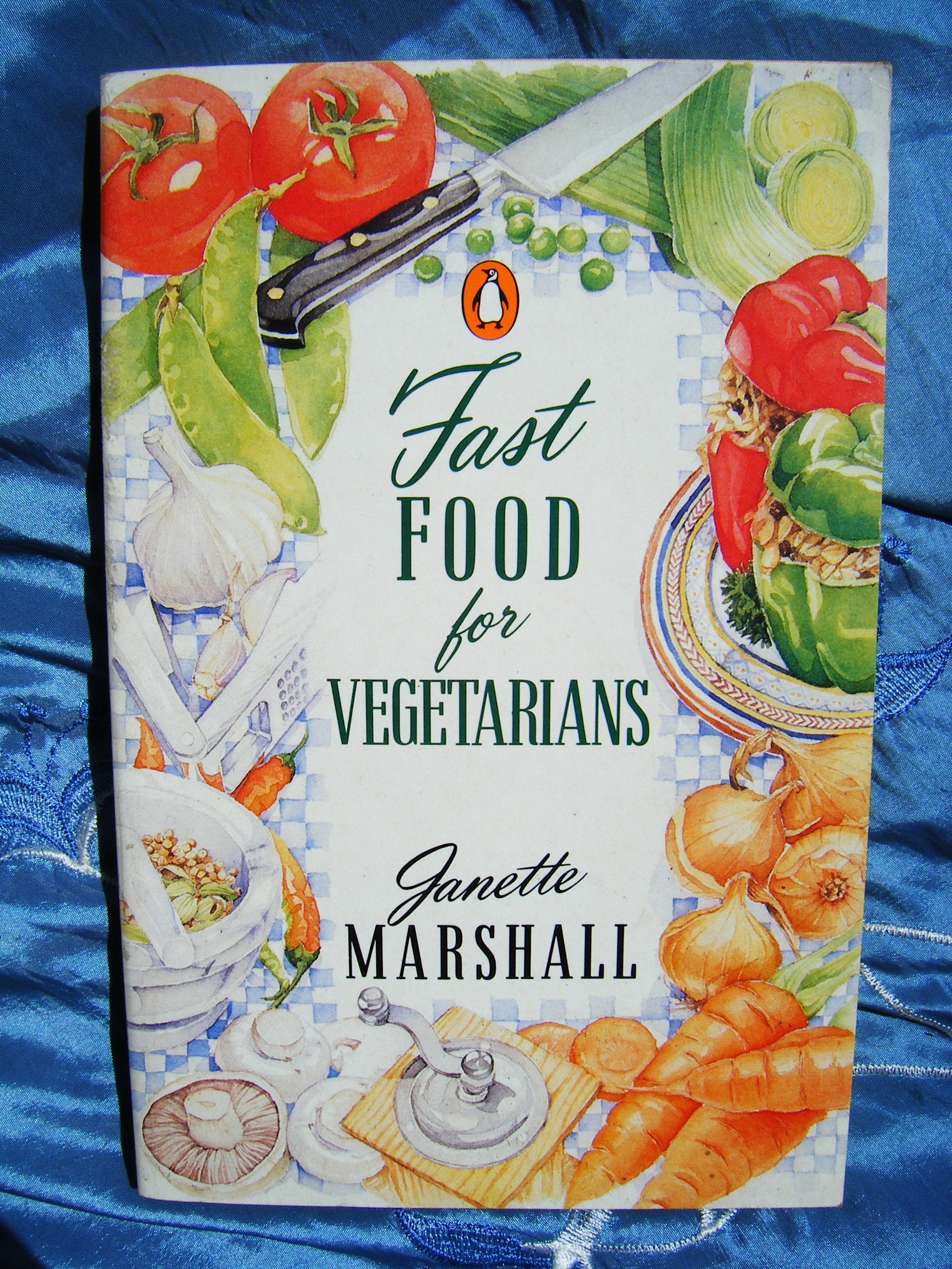 Fast Food For Vegetarians: For Busy, Healthy Eaters book