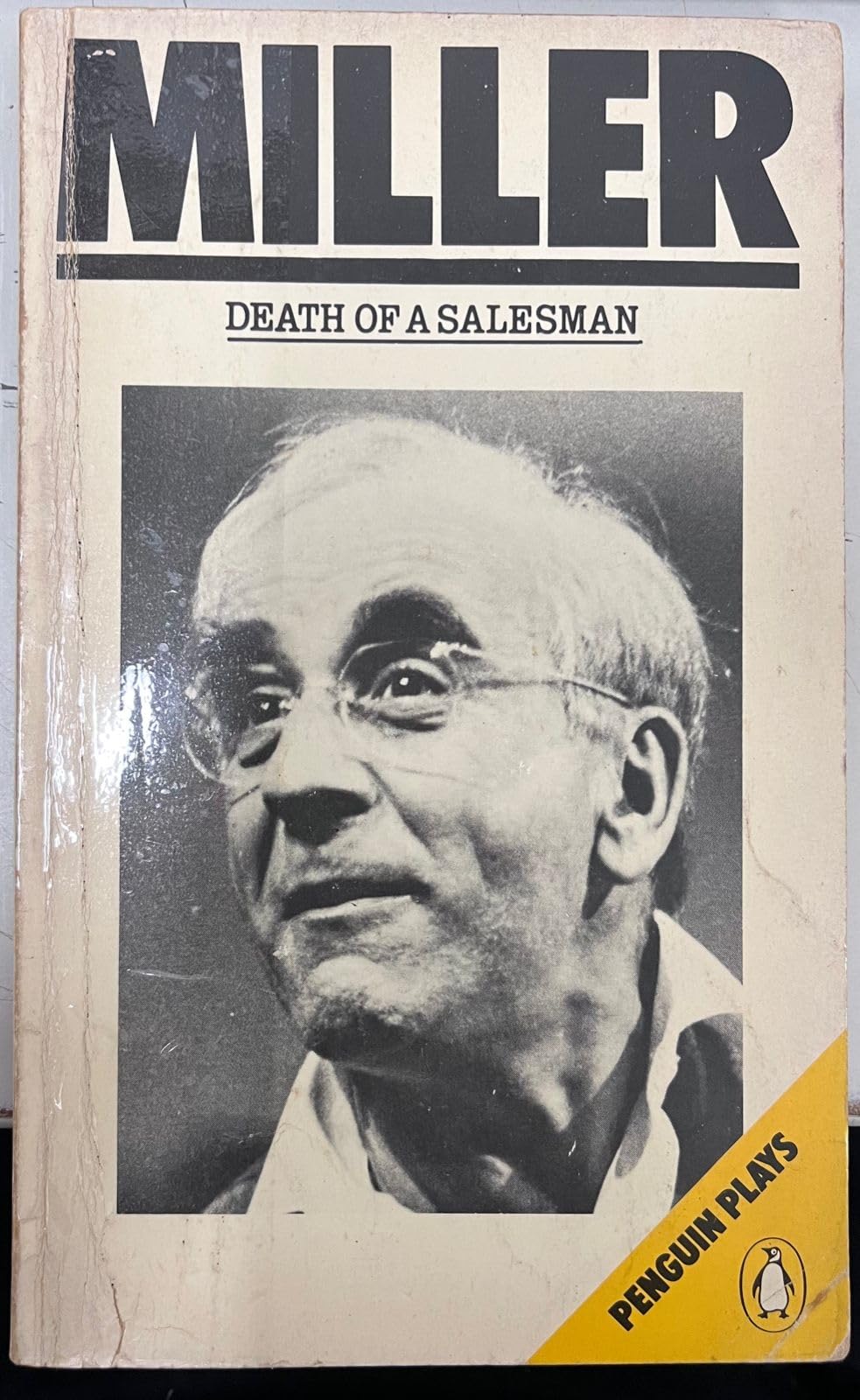 Death of a Salesman: Certain Private Conversations in Two Acts And a Requiem Drama