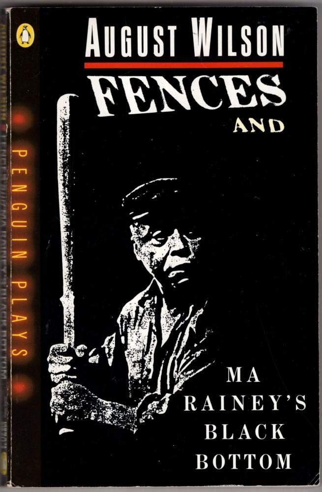 Fences & Ma Rainey's Black Bottom (Penguin plays & screenplays) Drama