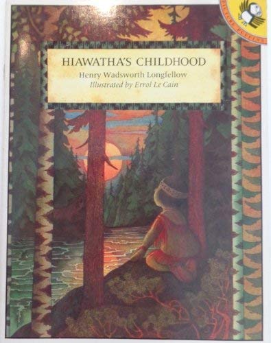 Hiawatha's Childhood (Picture Puffin S.) Novels & Short Stories