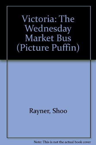 Victoria, the Wednesday Market Bus book