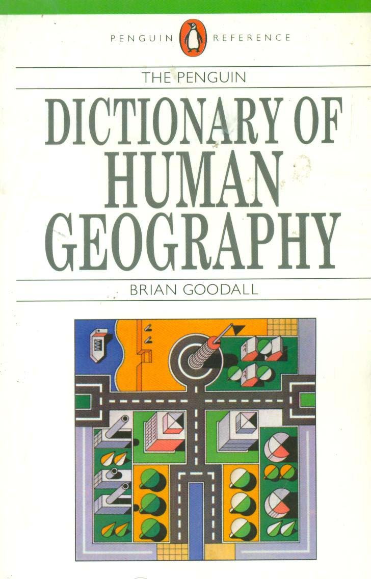 The Penguin Dictionary of Human Geography Social Sciences