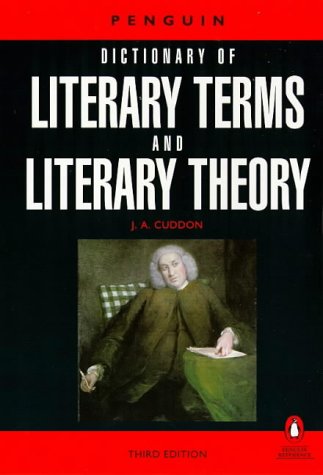 The Penguin Dictionary of Literary Terms And Literary Theory (Penguin reference) Contemporary literature
