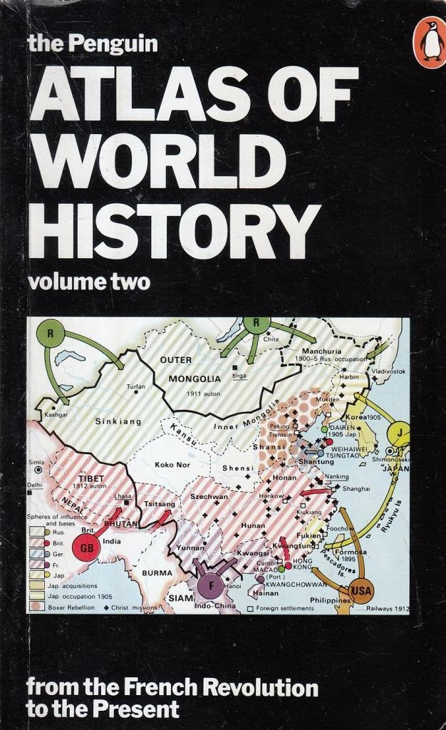 The Penguin Atlas of World History, Vol.2: From the French Revolution to the Present(Updated Edition) Politics & History