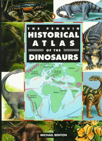 The Penguin Historical Atlas of Dinosaurs (Penguin reference) Social Sciences