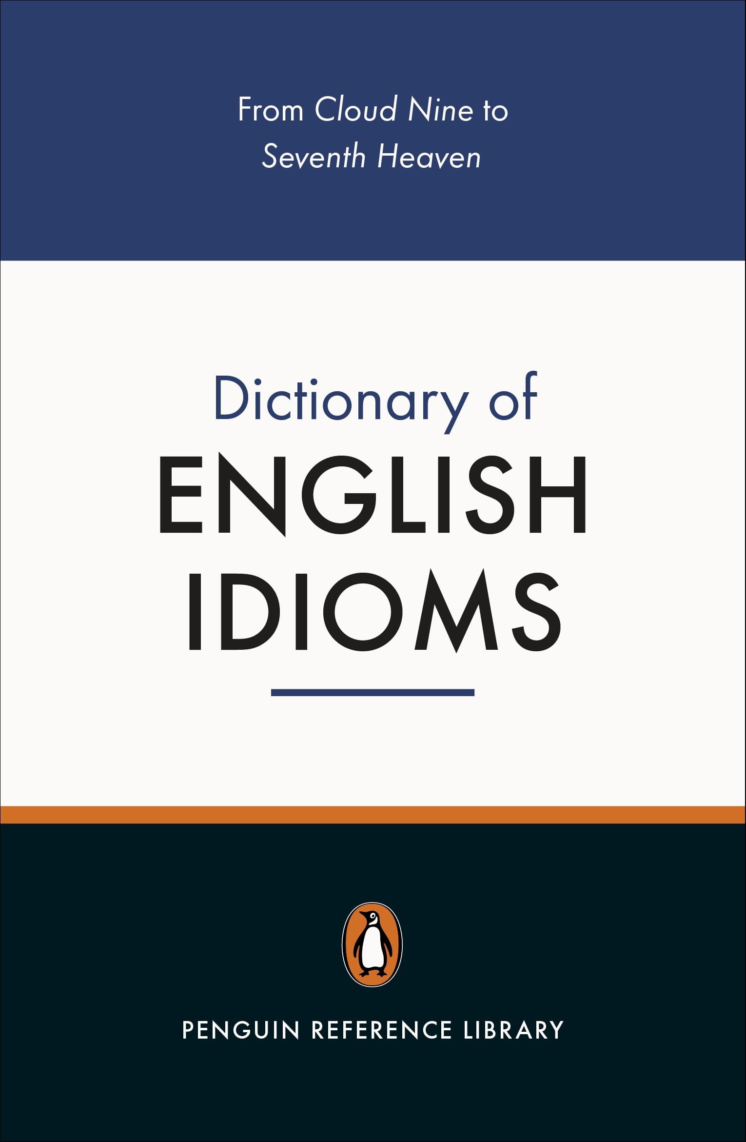 The Penguin Dictionary of English Idioms General education