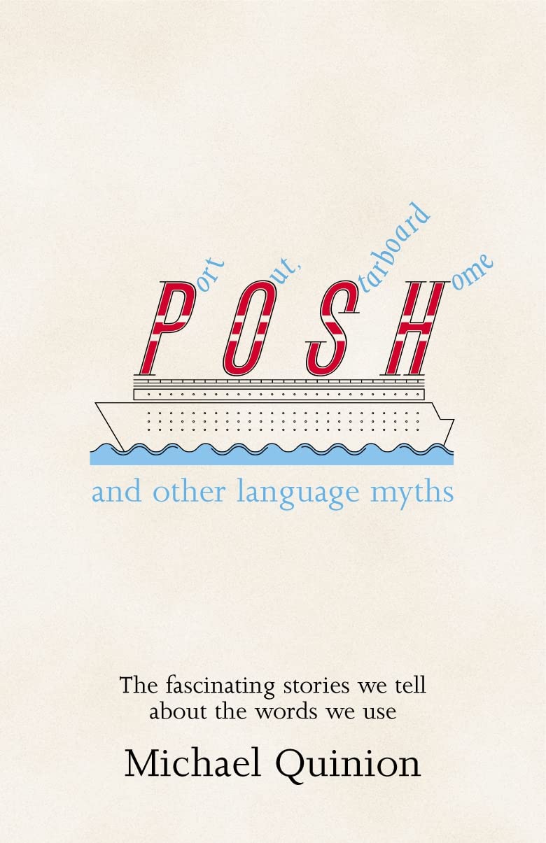 Port Out, Starboard Home: and other language myths Social Sciences