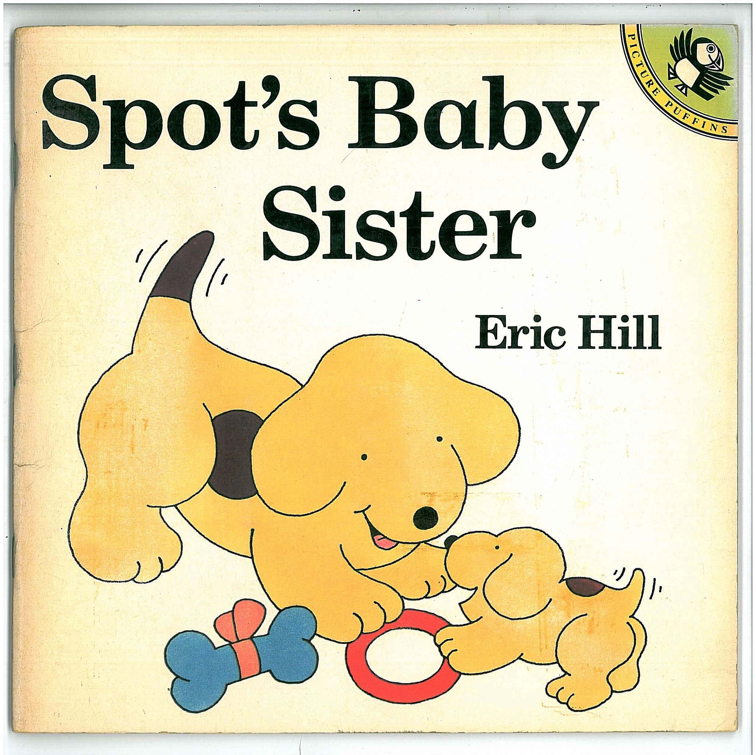 Spot's Baby Sister Non-fiction books for kids
