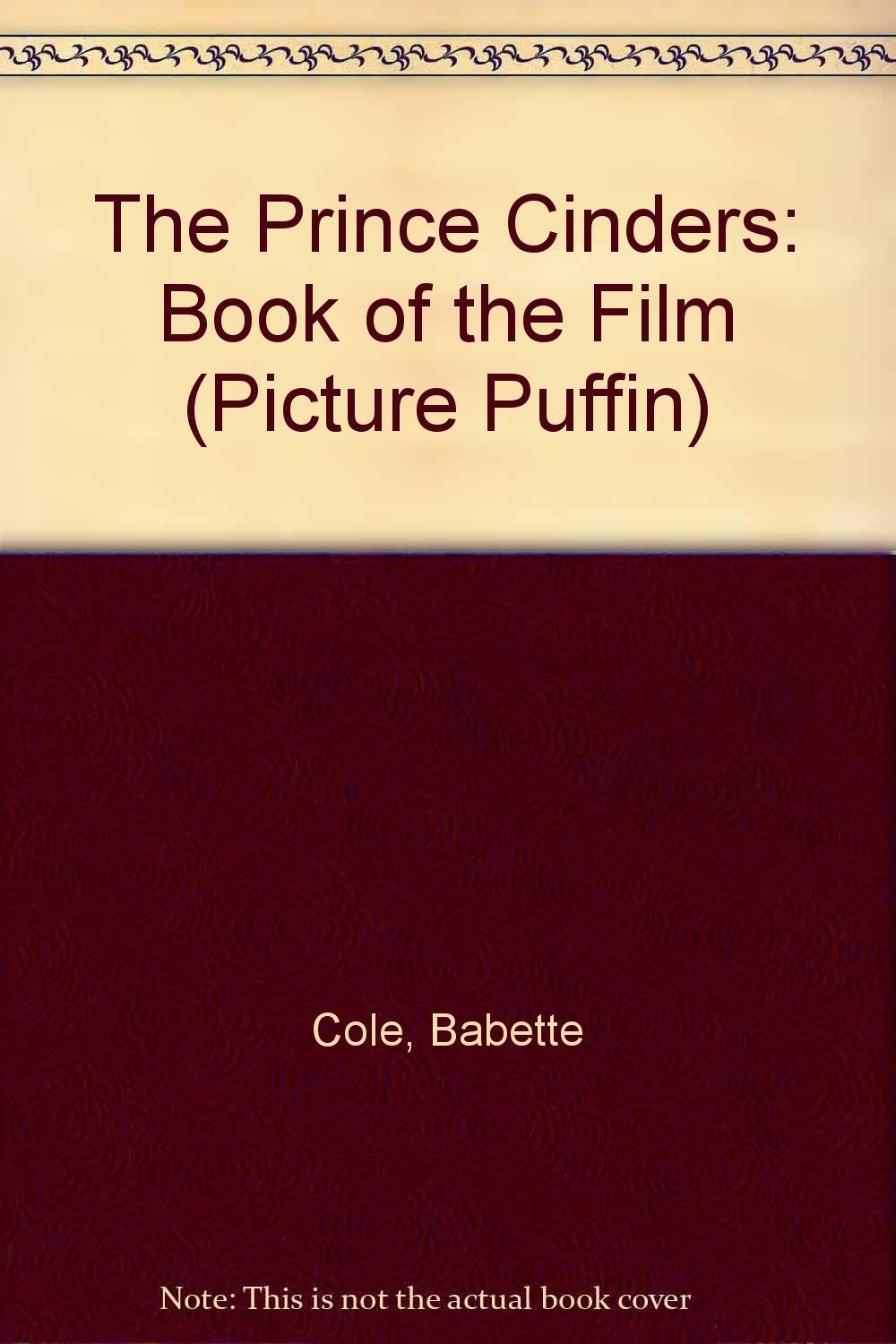 The Prince Cinders Book-of-the-Film (Picture Puffin S.) book