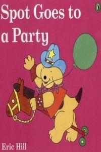 Product Image: Spot Goes to a Party
