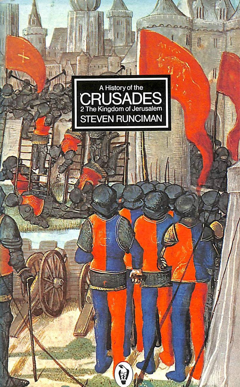 A History of the Crusades,Vol. 2: The Kingdom of Jerusalem And the Frankish East 1100-1187 (Peregrine Books) Social Sciences