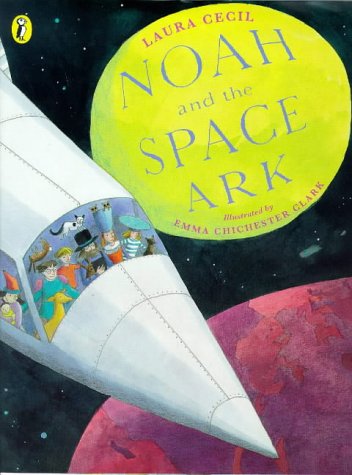 Noah And the Space Ark (Picture Puffin S.) Natural Sciences