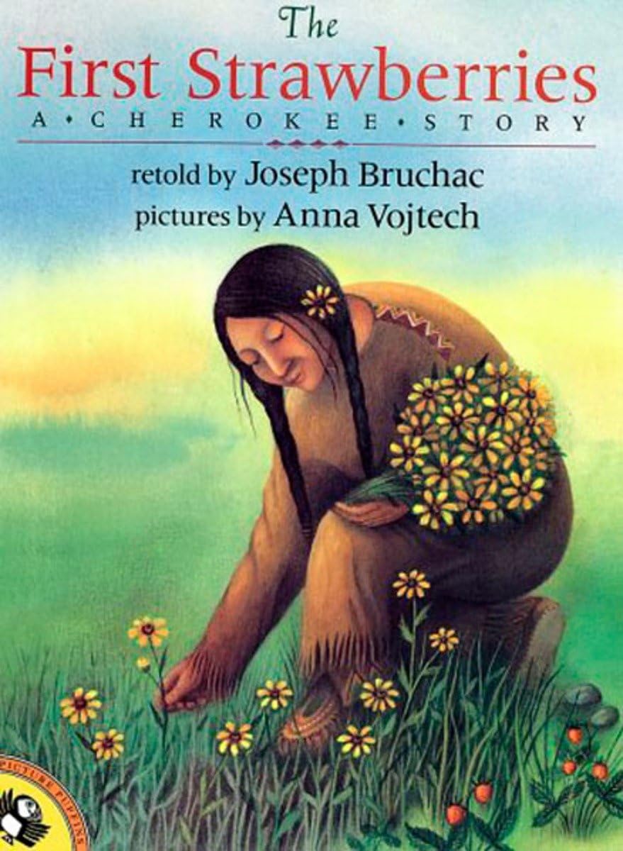 The First Strawberries: A Cherokee Story (Picture Puffins) Parents & Children