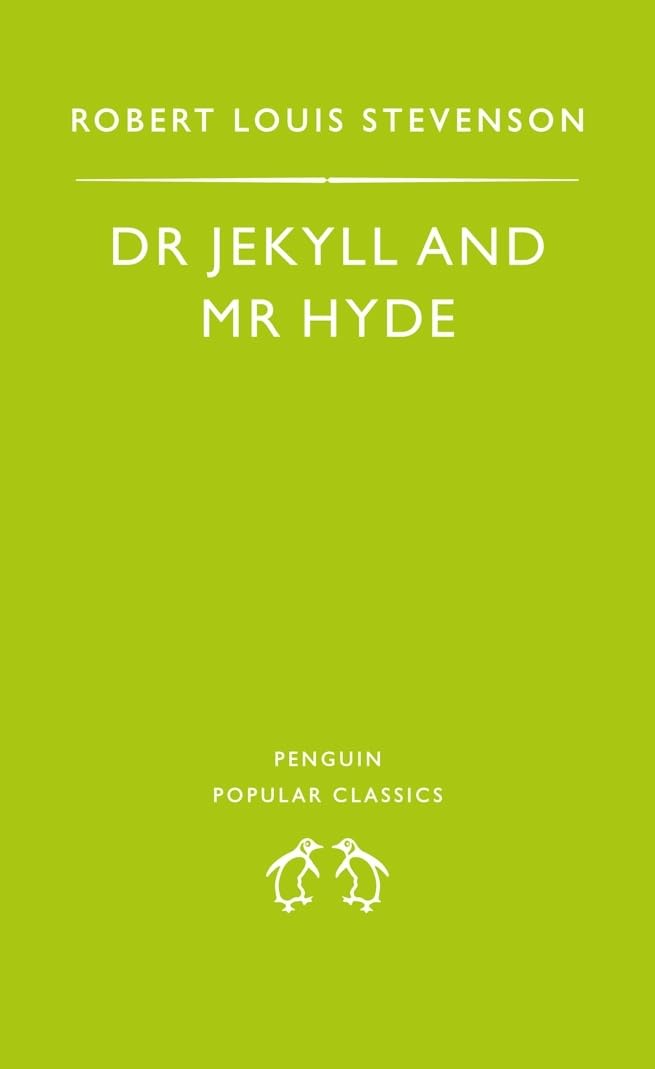 The Strange Case of Dr Jekyll and Mr Hyde Classics