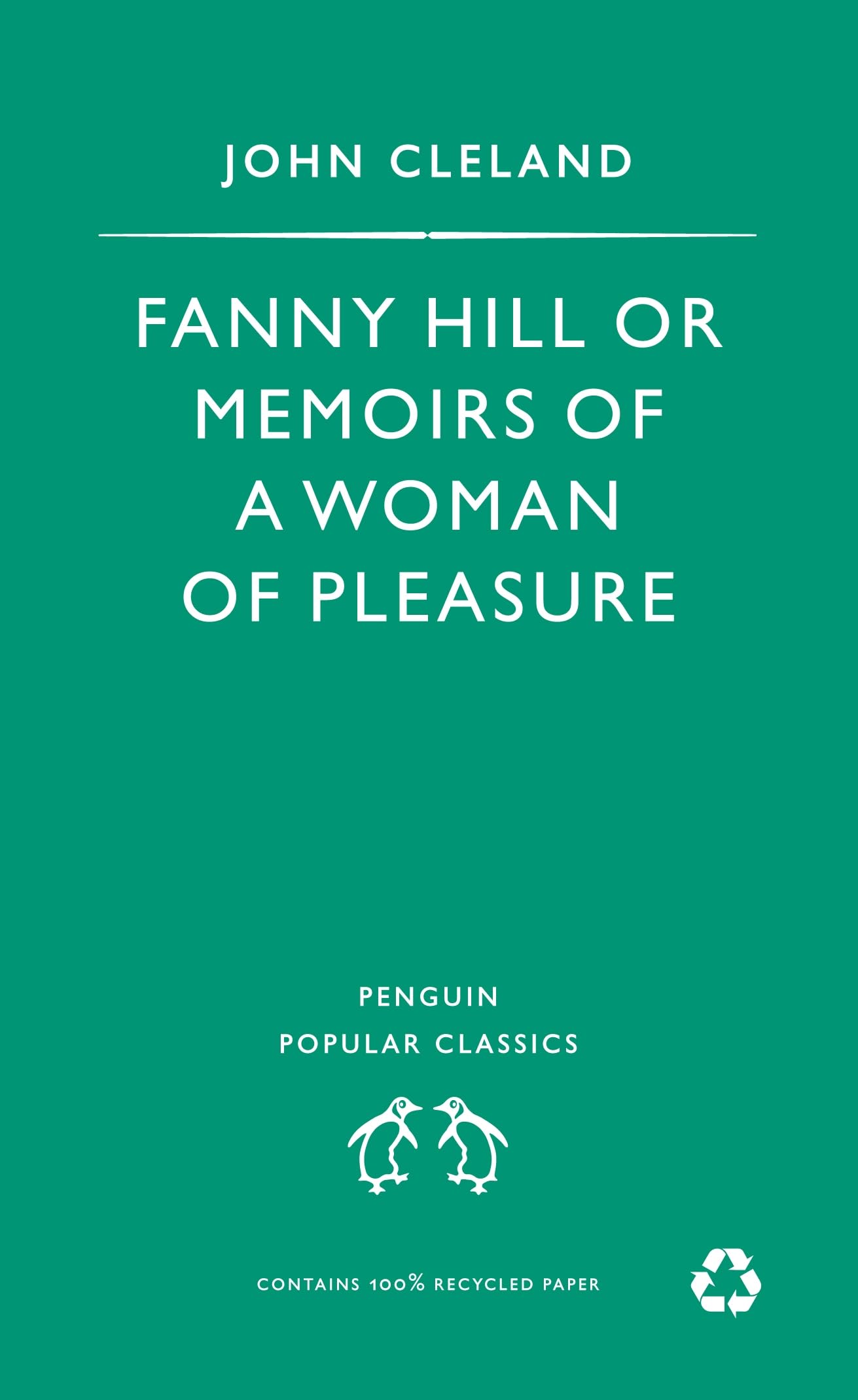 Fanny Hill: Or Memoirs of a Woman of Pleasure Classics