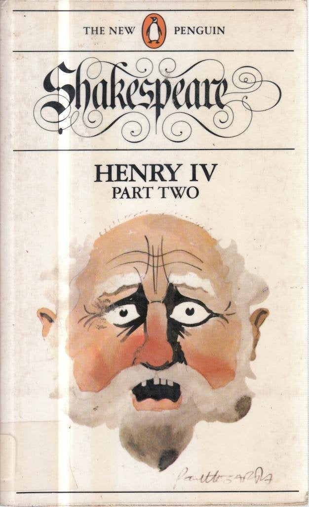 The Second Part of King Henry the Fourth (New Penguin Shakespeare) Drama