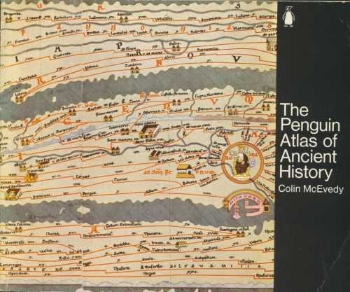 The Penguin Atlas of Ancient History Geology & Geography