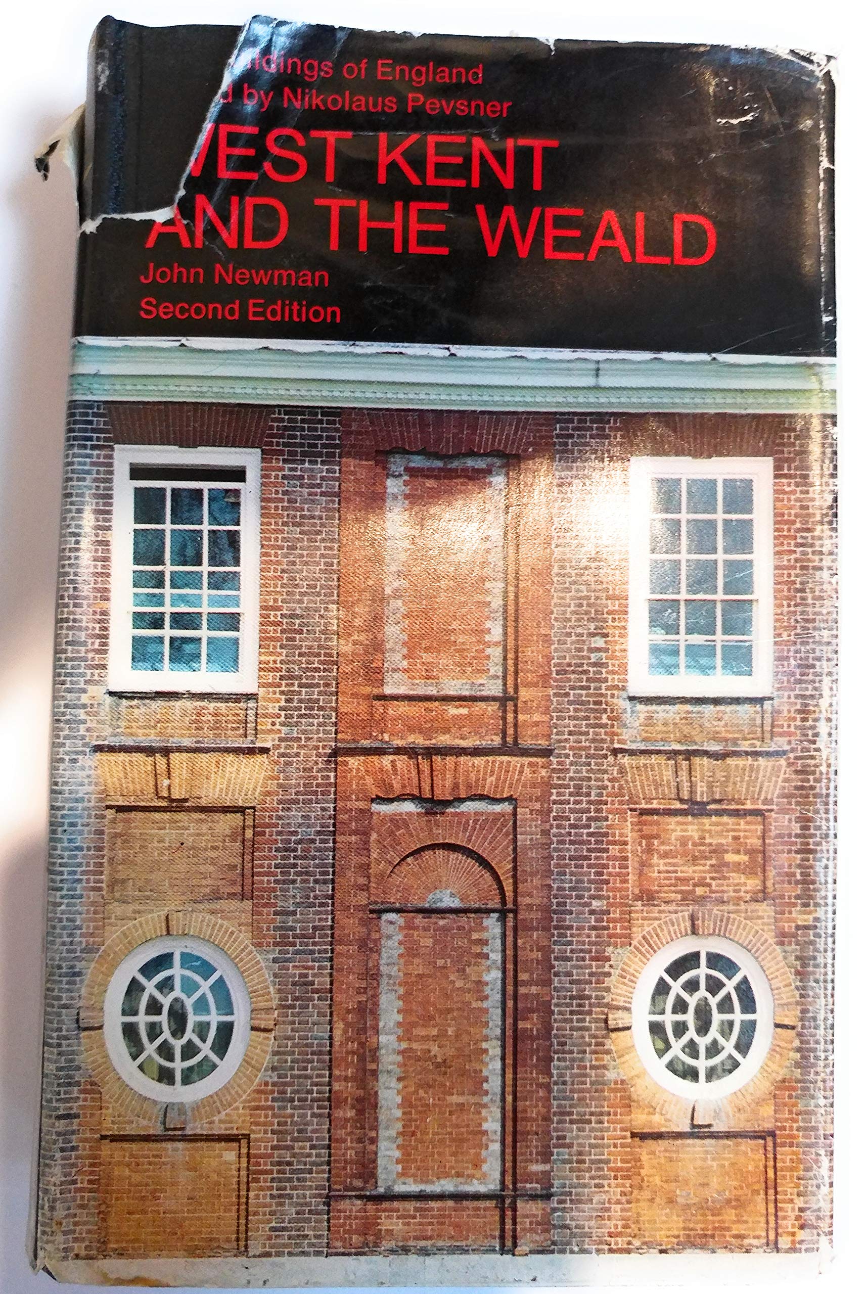 West Kent and the Weald (The Buildings of England) Architecture