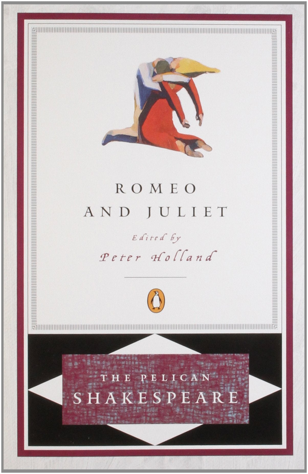 Romeo And Juliet(Revised Edition) (The Pelican Shakespeare) Drama