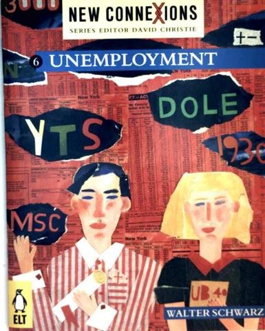 Unemployment (v. 6) (English Language Teaching S.) Books