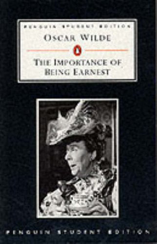 The Importance of Being Earnest (Penguin Student Editions) Drama