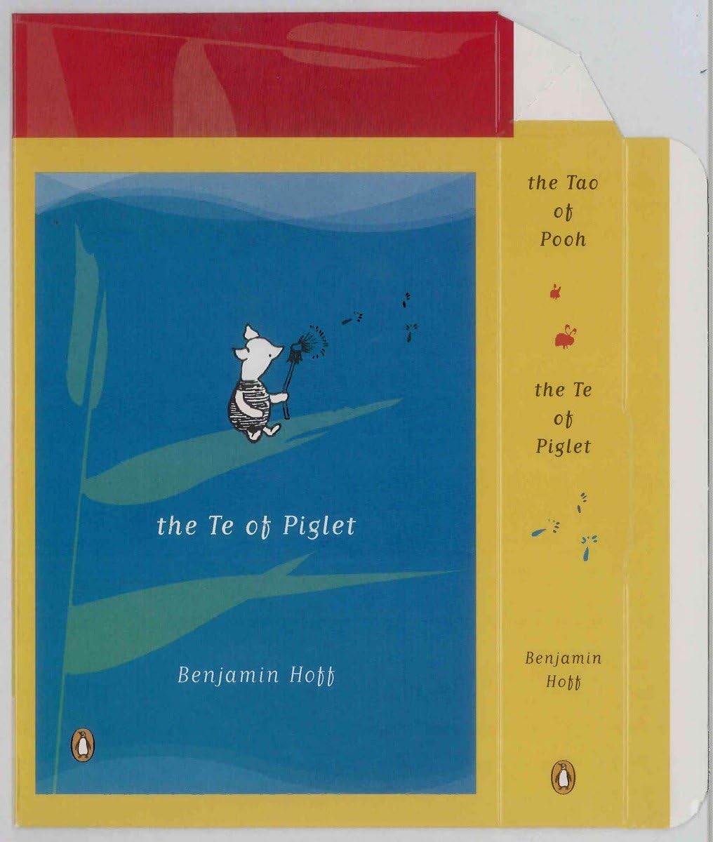The Tao of Pooh and The Te of Piglet Philosophy