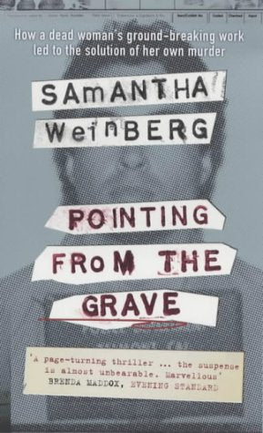 Pointing From the Grave: A True Story of Murder and DNA Politics & Society