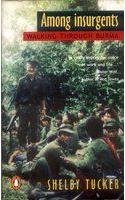 Among Insurgents: Walking Through Burma Books