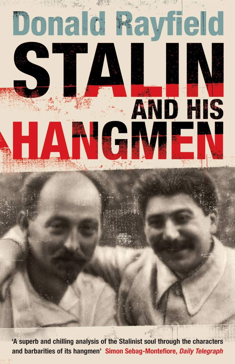 Stalin and His Hangmen: An Authoritative Portrait of a Tyrant and Those Who Served Him book