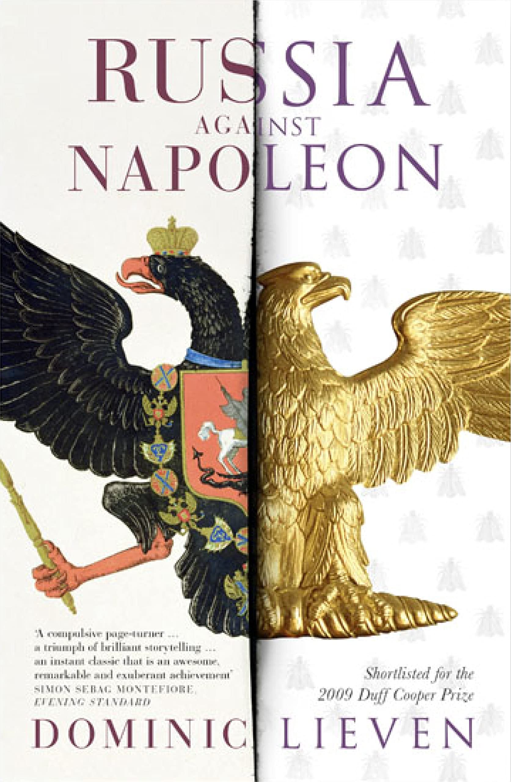 Russia Against Napoleon: The Battle for Europe, 1807 to 1814 Social Sciences