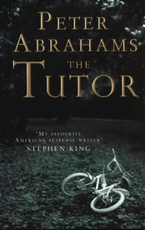 The Tutor: Peter Abrahams Contemporary literature