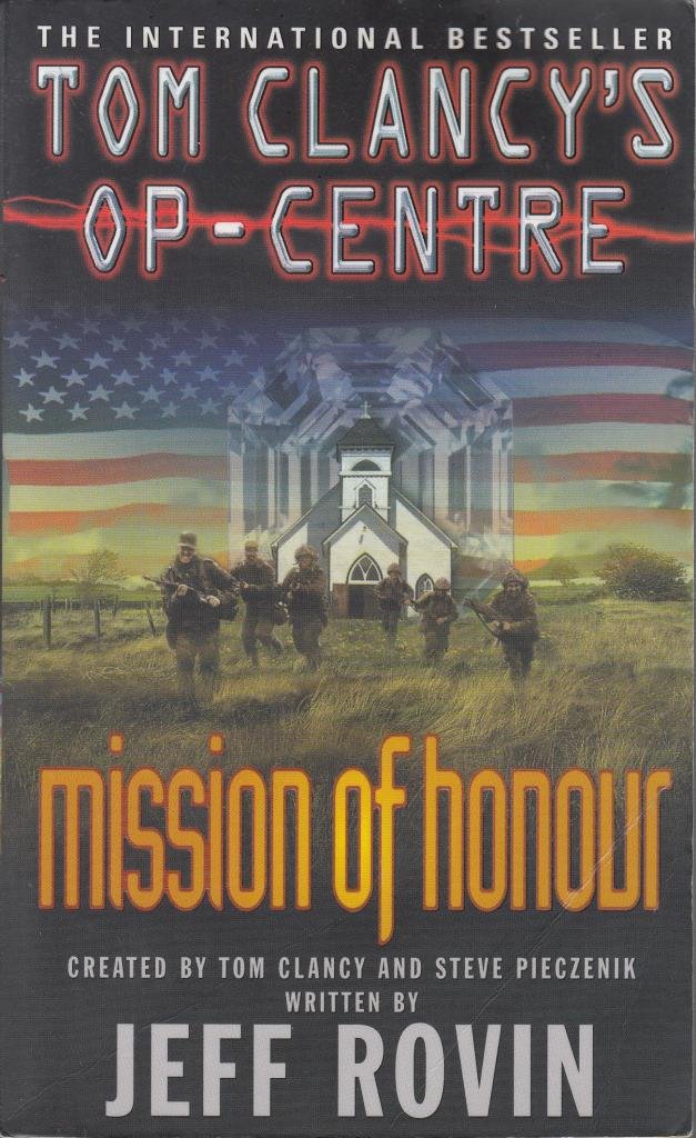 Mission of Honour (Tom Clancy's Op-Centre) Contemporary literature