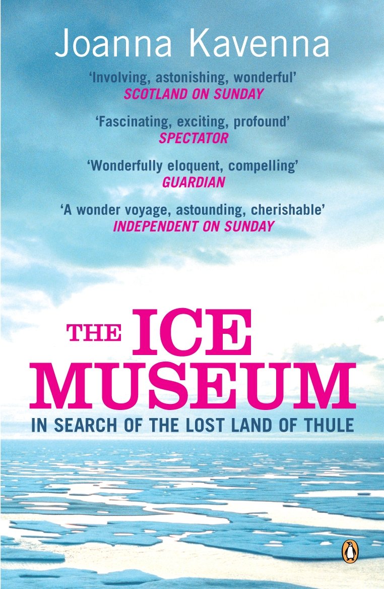 The Ice Museum: In Search of the Lost Land of Thule book
