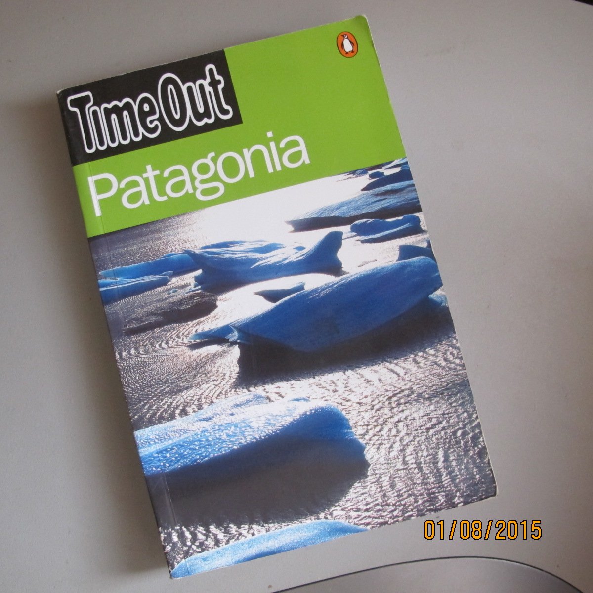 "Time Out" Guide to Patagonia ("Time Out" Guides) Leisure, Home & Garden