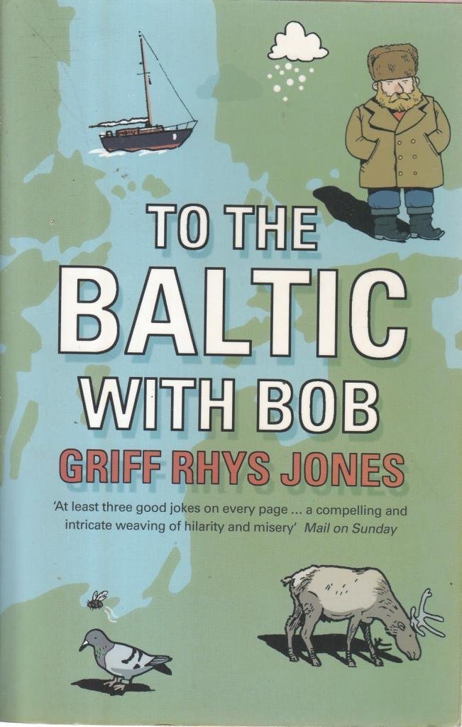 To the Baltic with Bob: An Epic Misadventure Travel