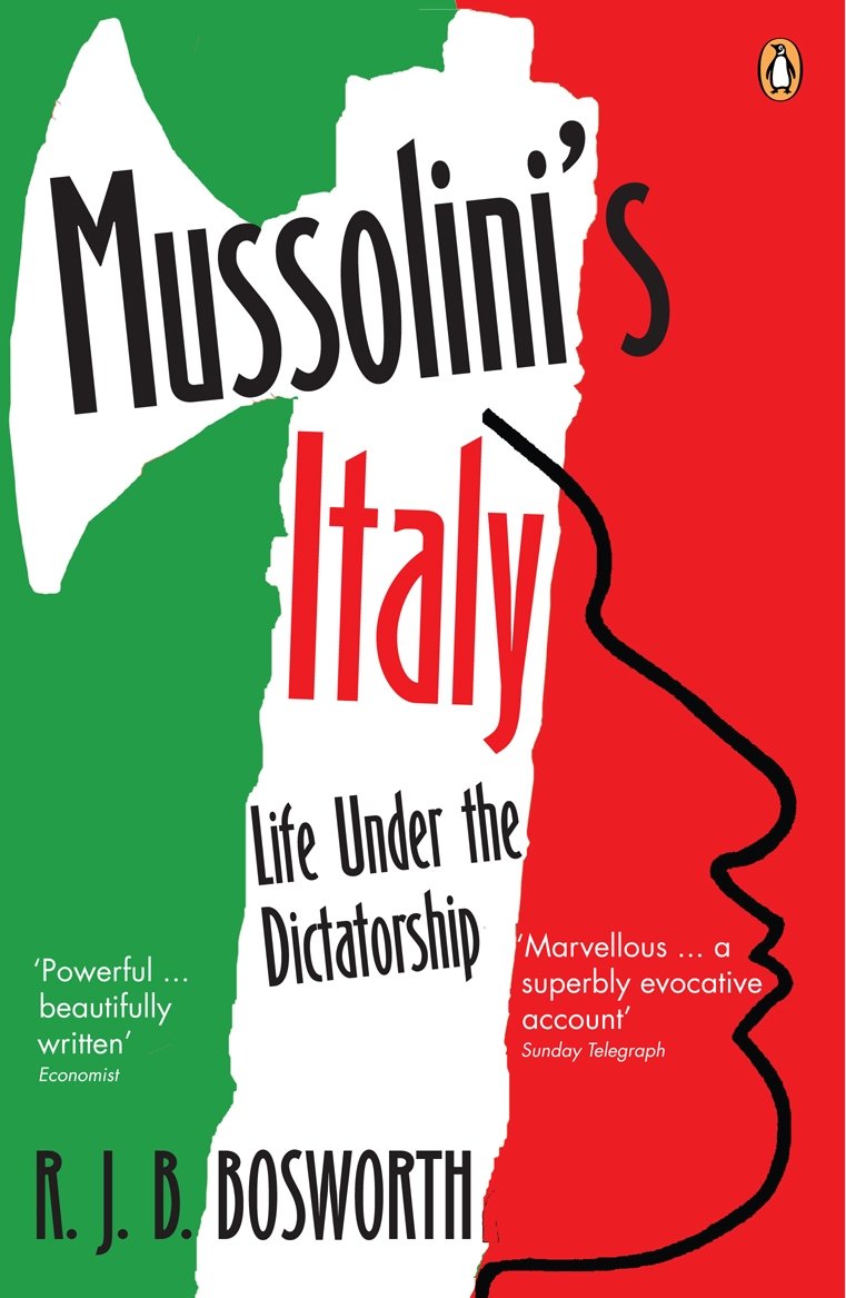 Mussolini's Italy: Life Under the Dictatorship, 1915-1945 Social Sciences