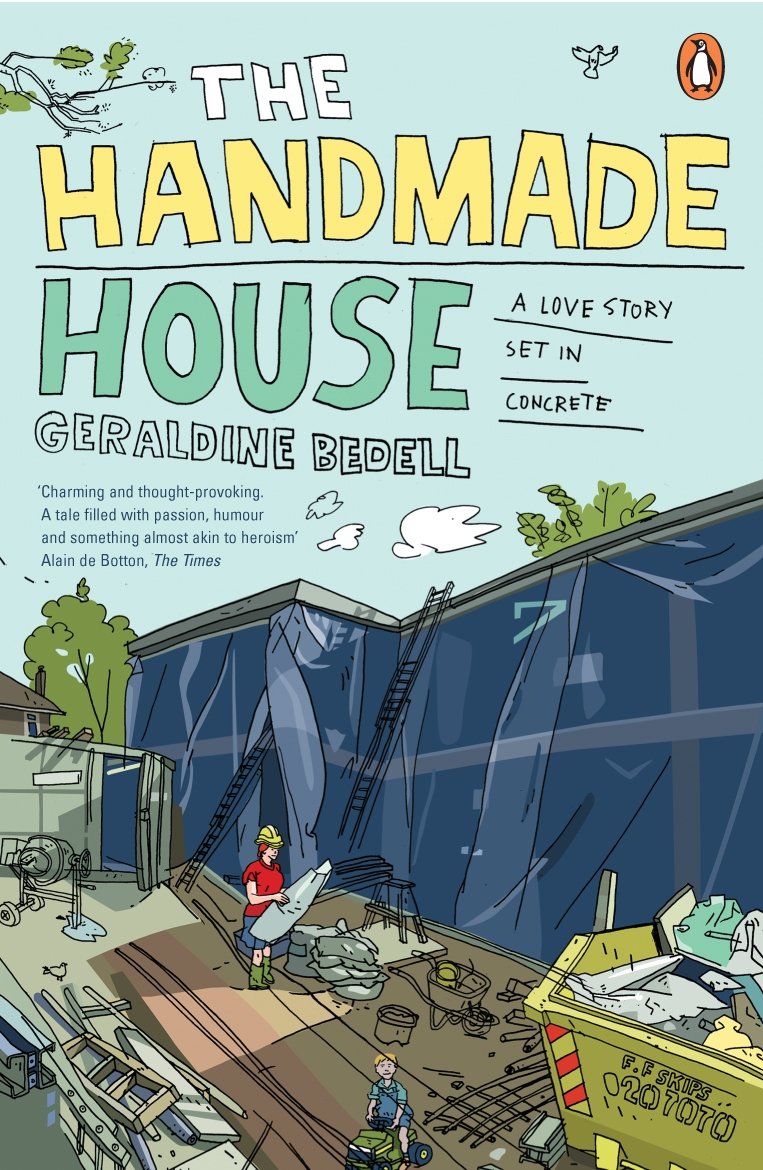 The Handmade House: A Love Story Set in Concrete Memories