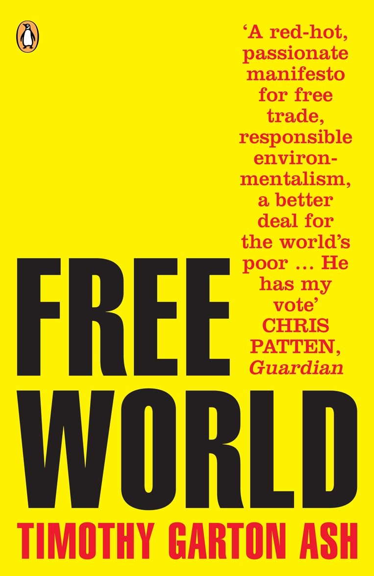 Free World: Why a crisis of the West reveals the opportunity of our time Politics & History