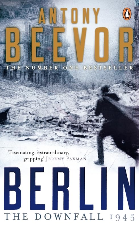 Berlin: The Downfall: 1945 Politics & History books