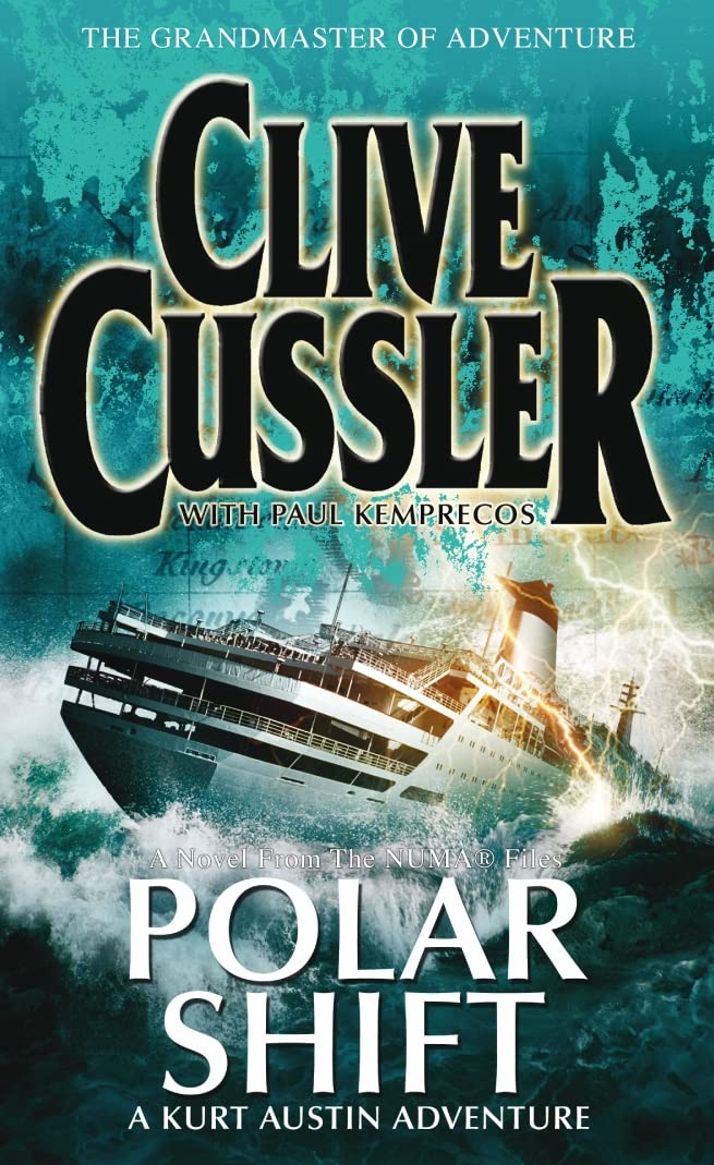 Polar Shift: NUMA Files #6: A Novel from The Numa Files. A Kurt Austin Adventure Action & Adventure