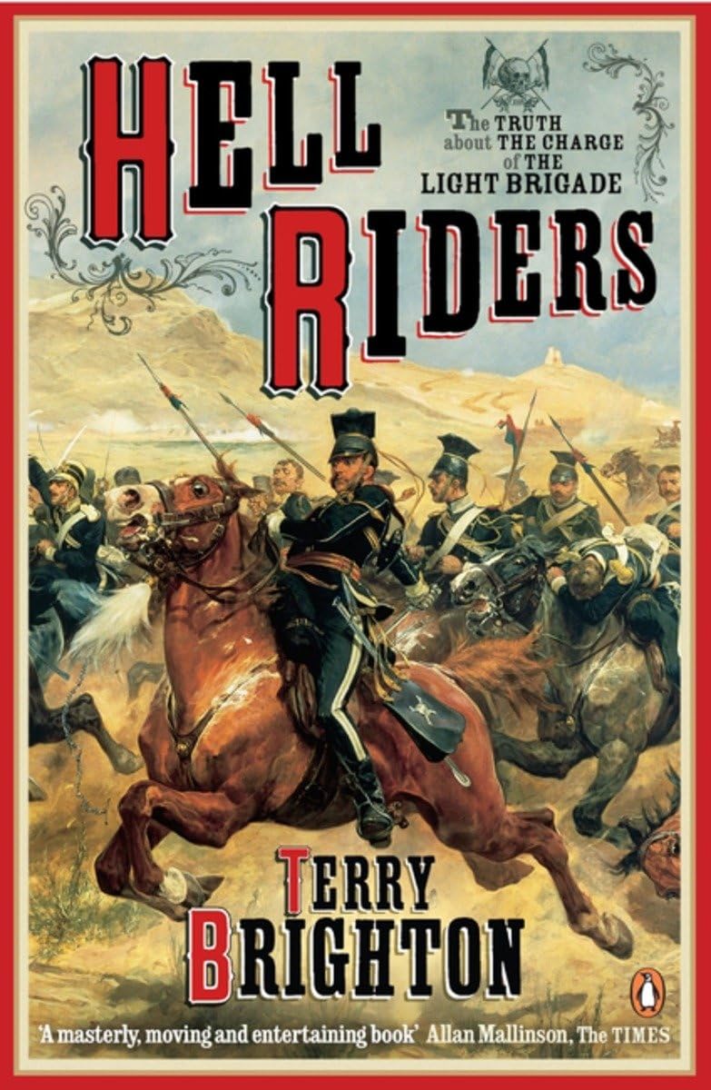 Hell Riders: The Truth About the Charge of the Light Brigade Social Sciences