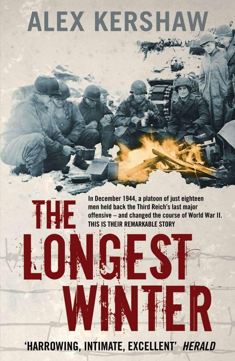 The Longest Winter: The Epic Story of World War II's Most Decorated Platoon Biographies & Memoirs