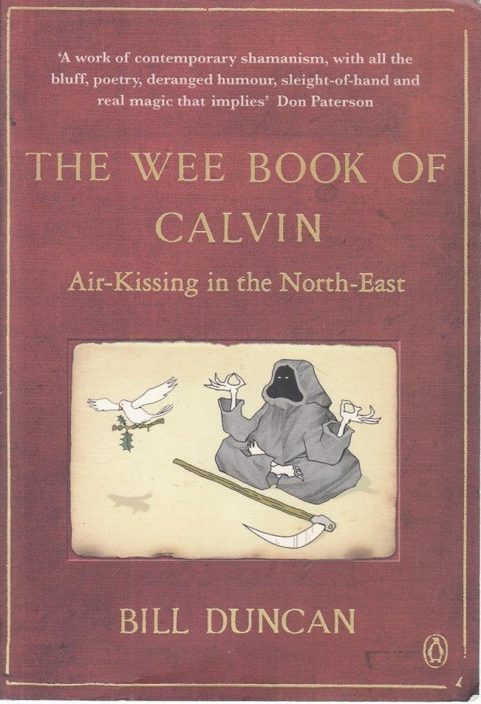 The Wee Book of Calvin: Air-Kissing in the North-East Humour & Satire