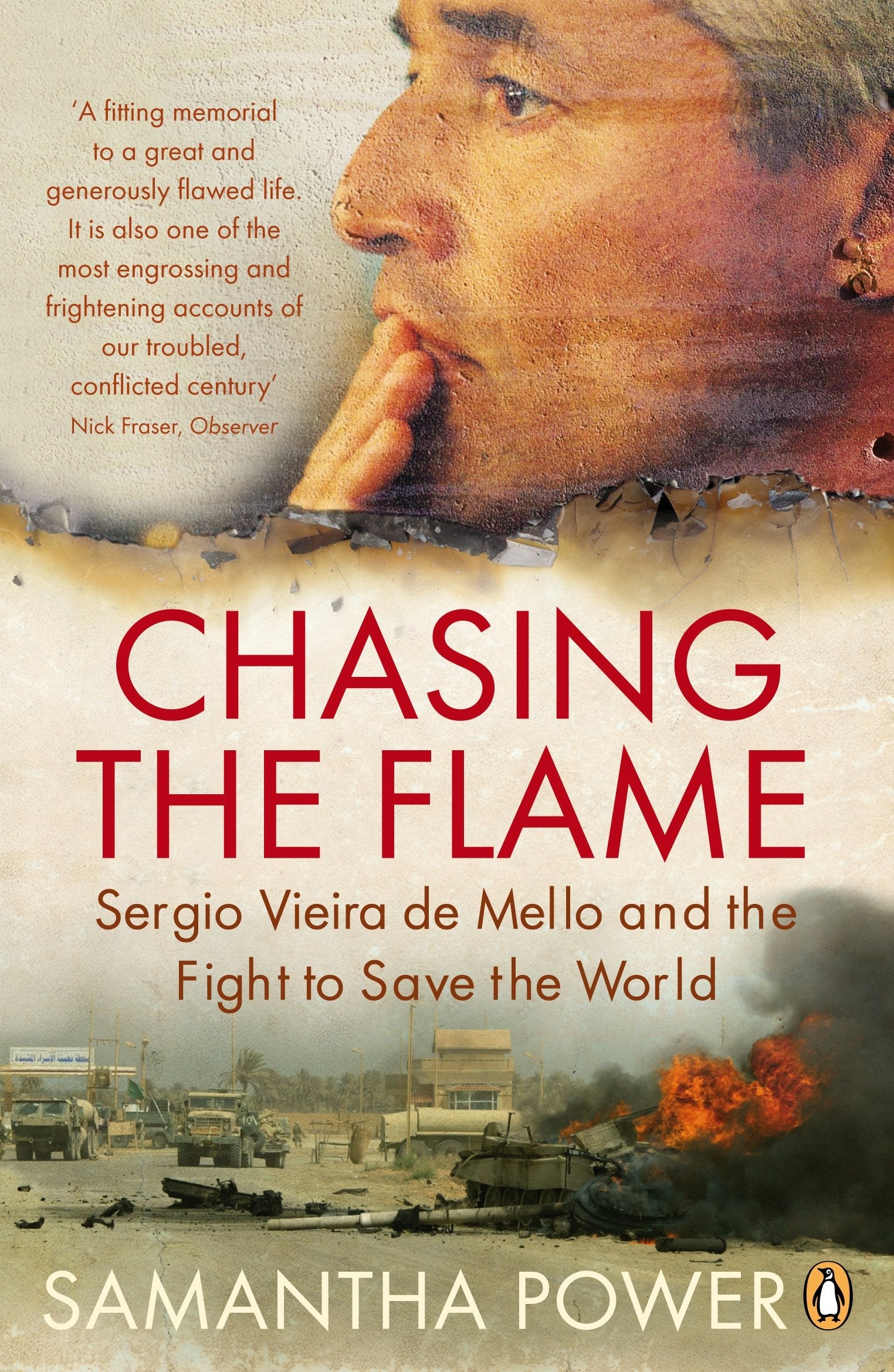 Chasing the Flame: Sergio Vieira de Mello and the Fight to Save the World Philosophy