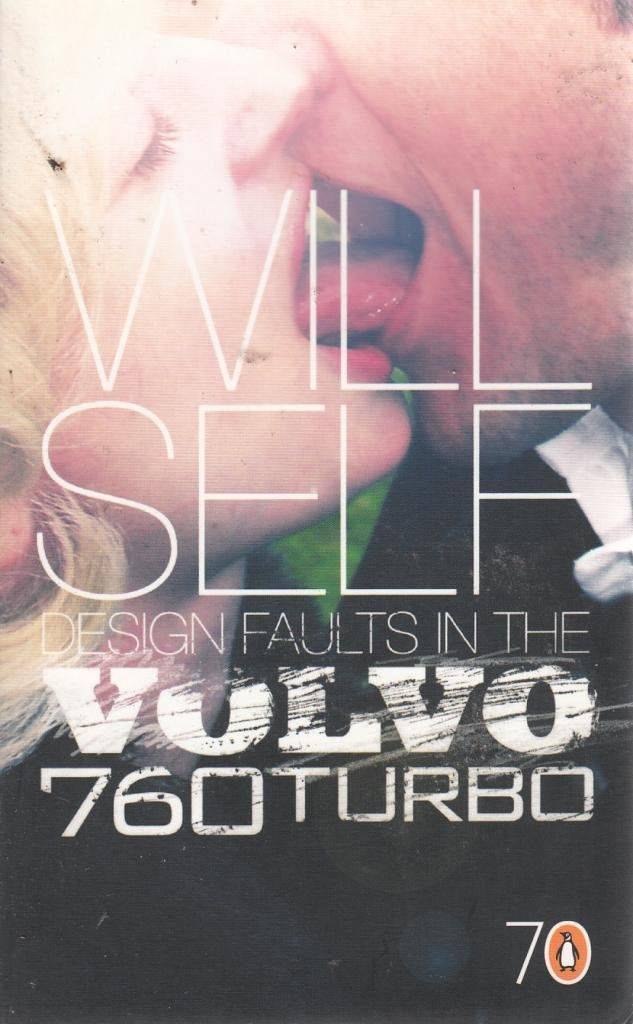 Design Faults in the Volvo 760 Turbo: Pocket Penguins Essays & Short Stories