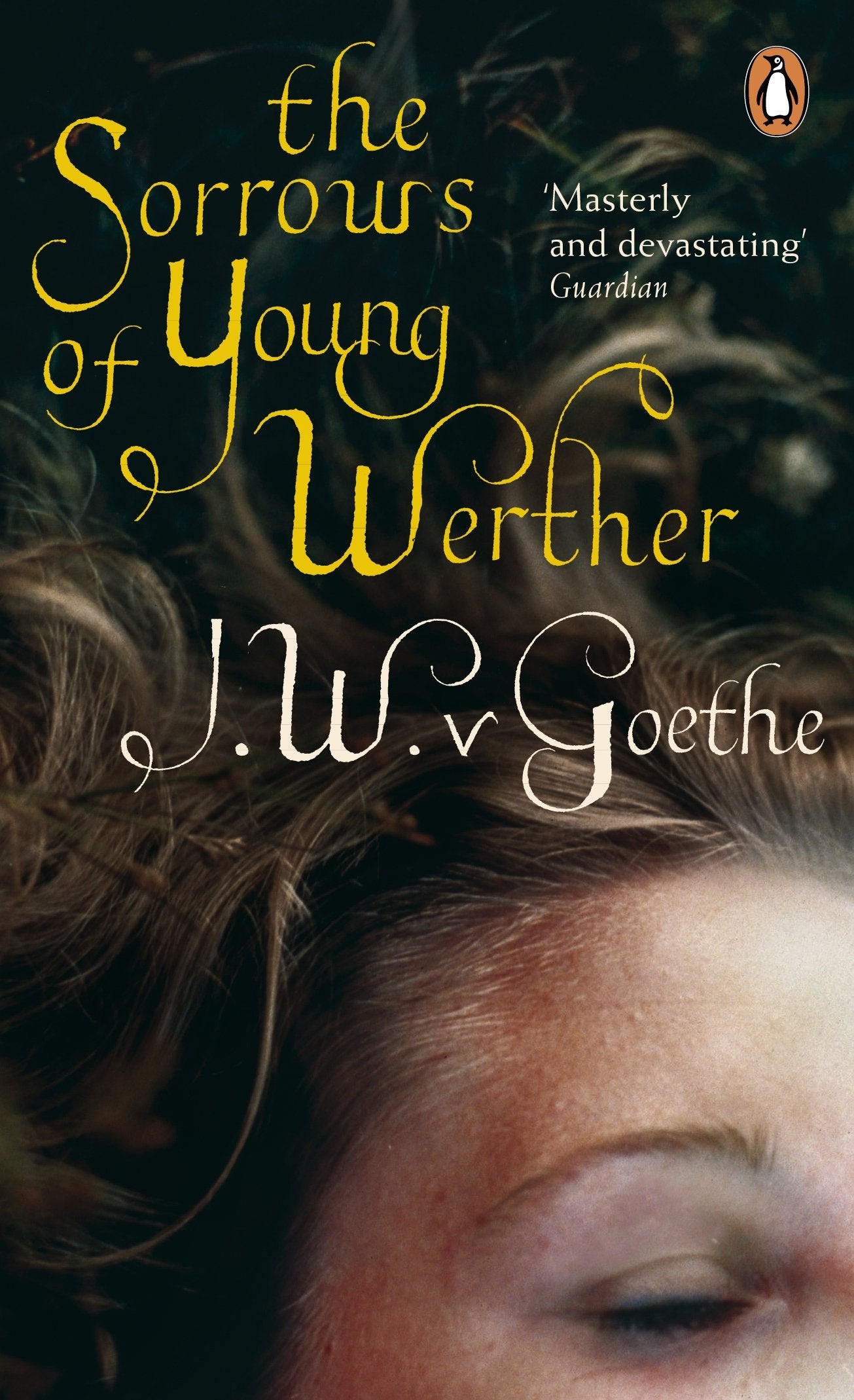 The Sorrows of Young Werther (Penguin Classics) Classics