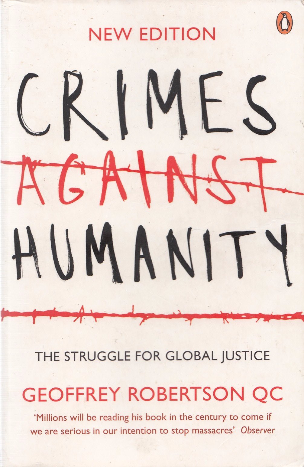 Crimes Against Humanity: The Struggle For Global Justice Law